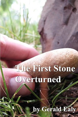 The First Stone Overturned